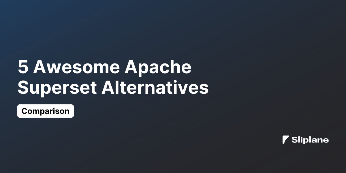 5 Awesome Apache Superset Alternatives