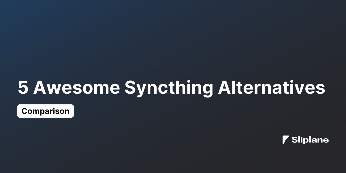 5 Awesome Syncthing Alternatives
