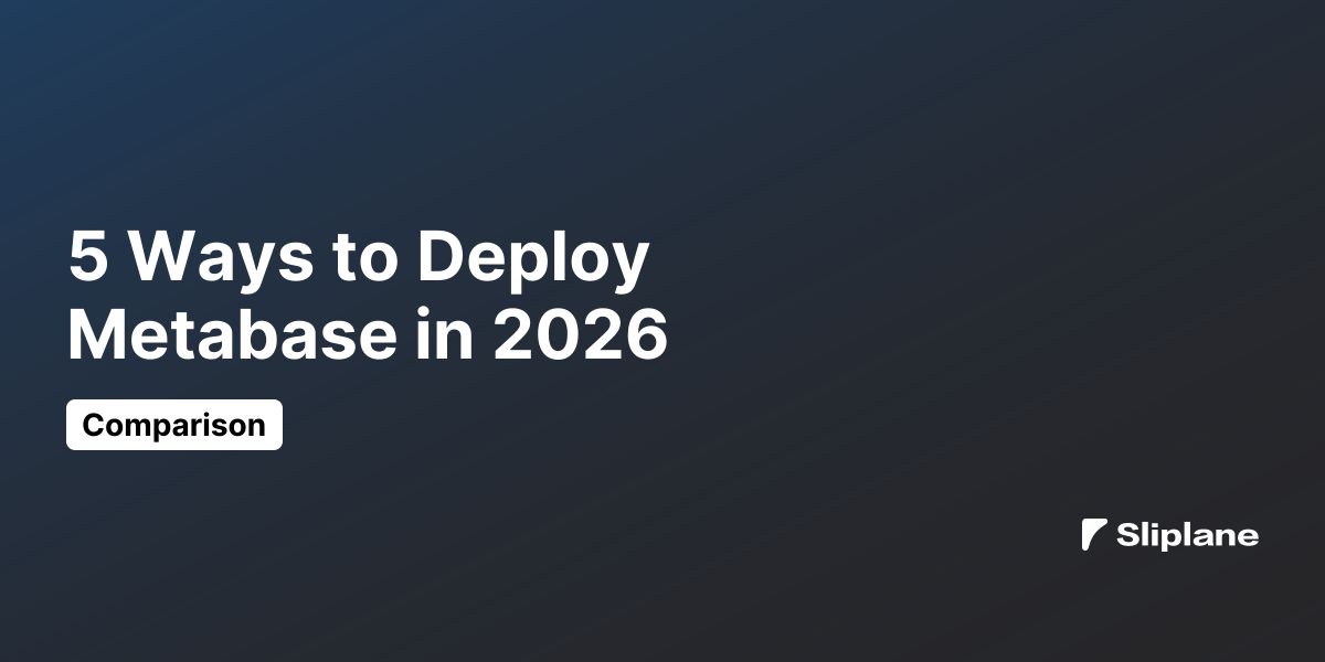 5 Ways to Deploy Metabase in 2026