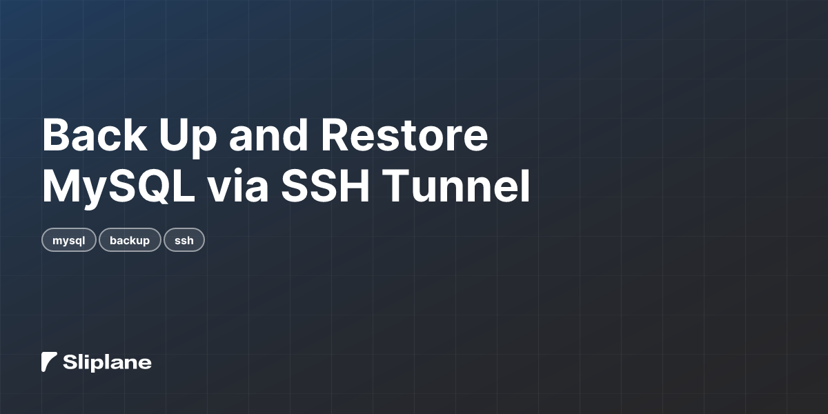 Back Up and Restore MySQL via SSH Tunnel