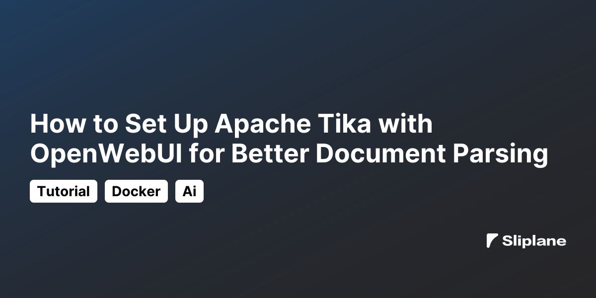 How to Set Up Apache Tika with OpenWebUI for Better Document Parsing