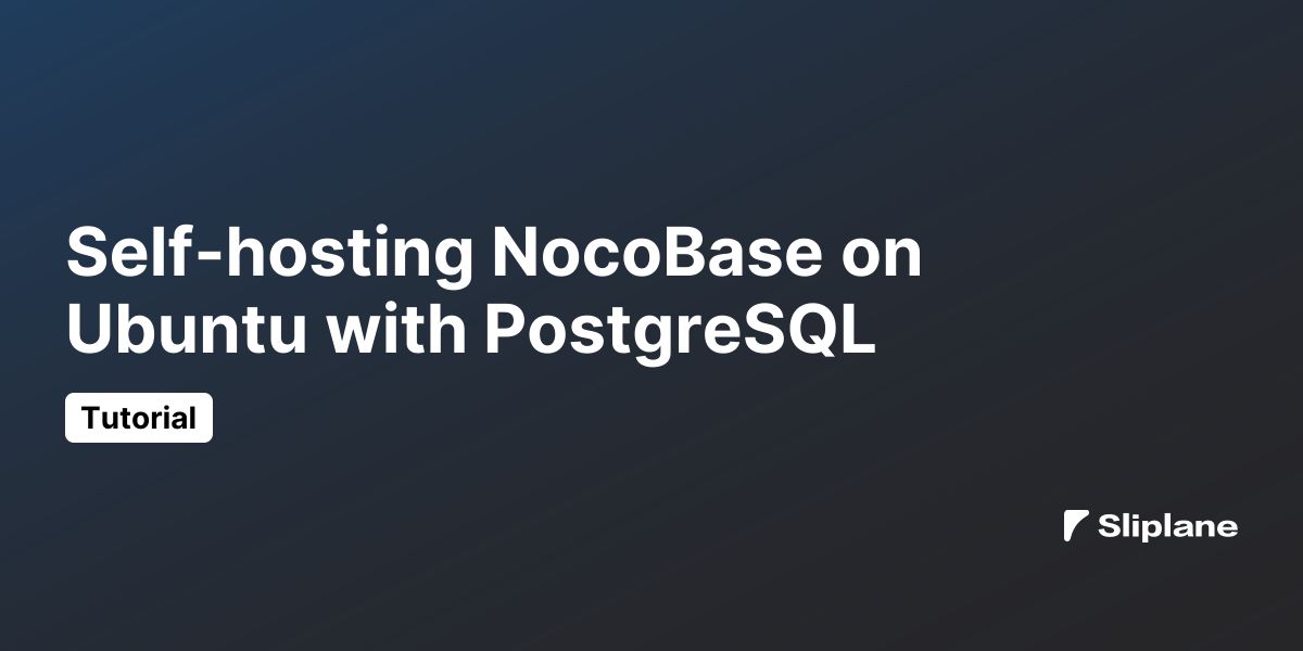 NocoBase auf Ubuntu 24.04 mit PostgreSQL selbst hosten