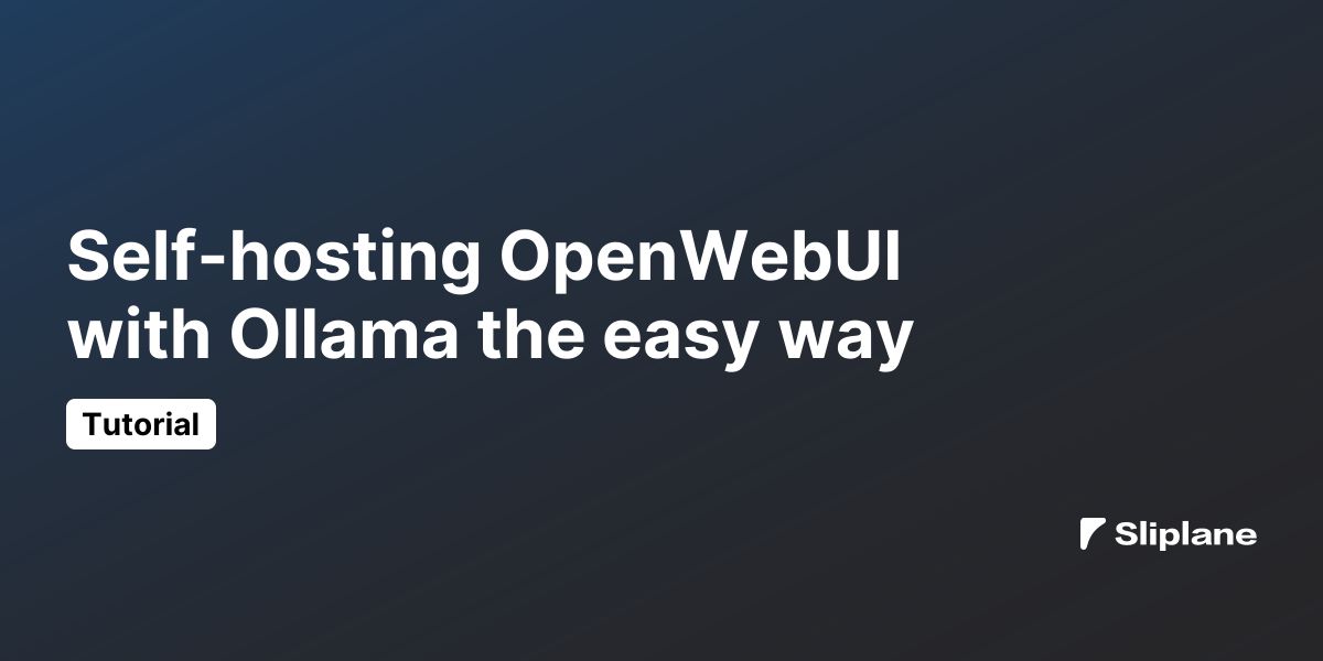 Self-hosting von OpenWebUI mit Ollama - ganz einfach