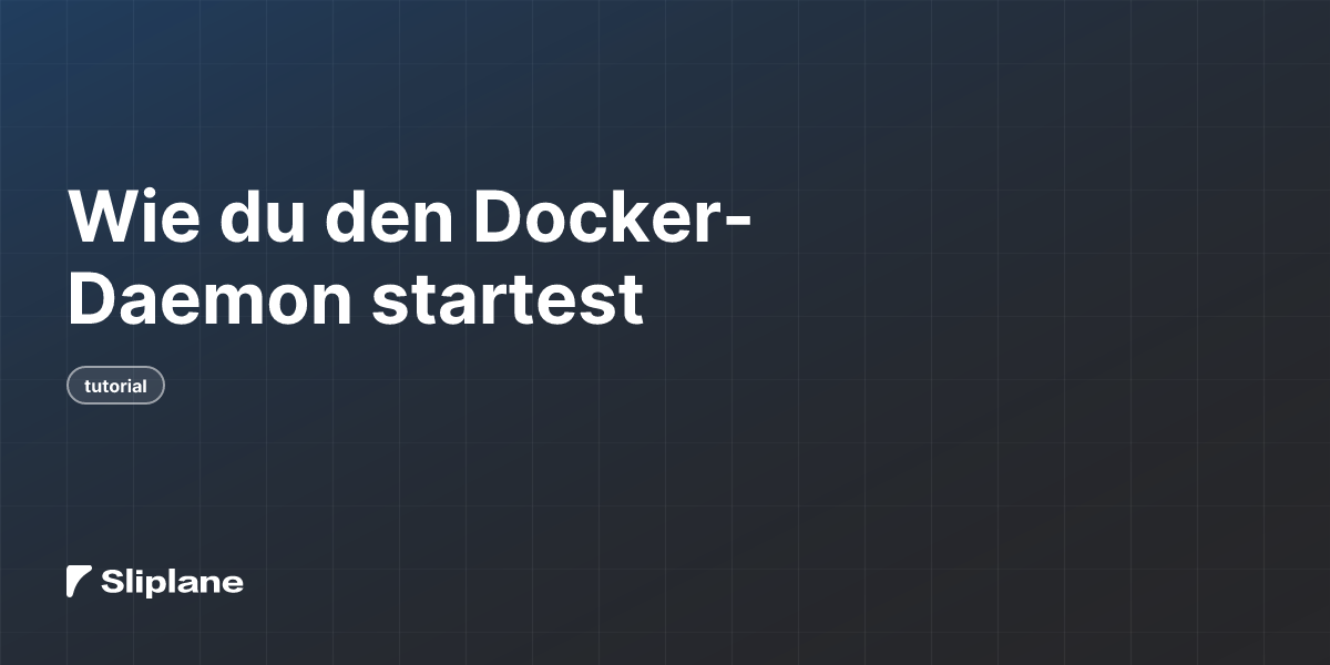 Wie du den Docker-Daemon startest