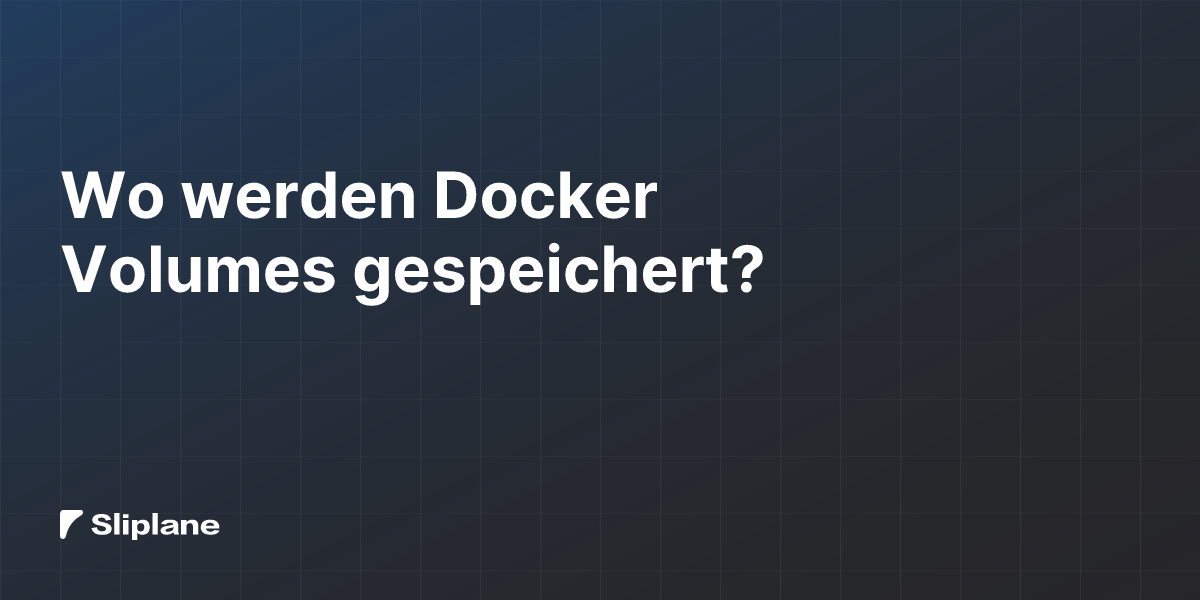 Wo werden Docker Volumes gespeichert?