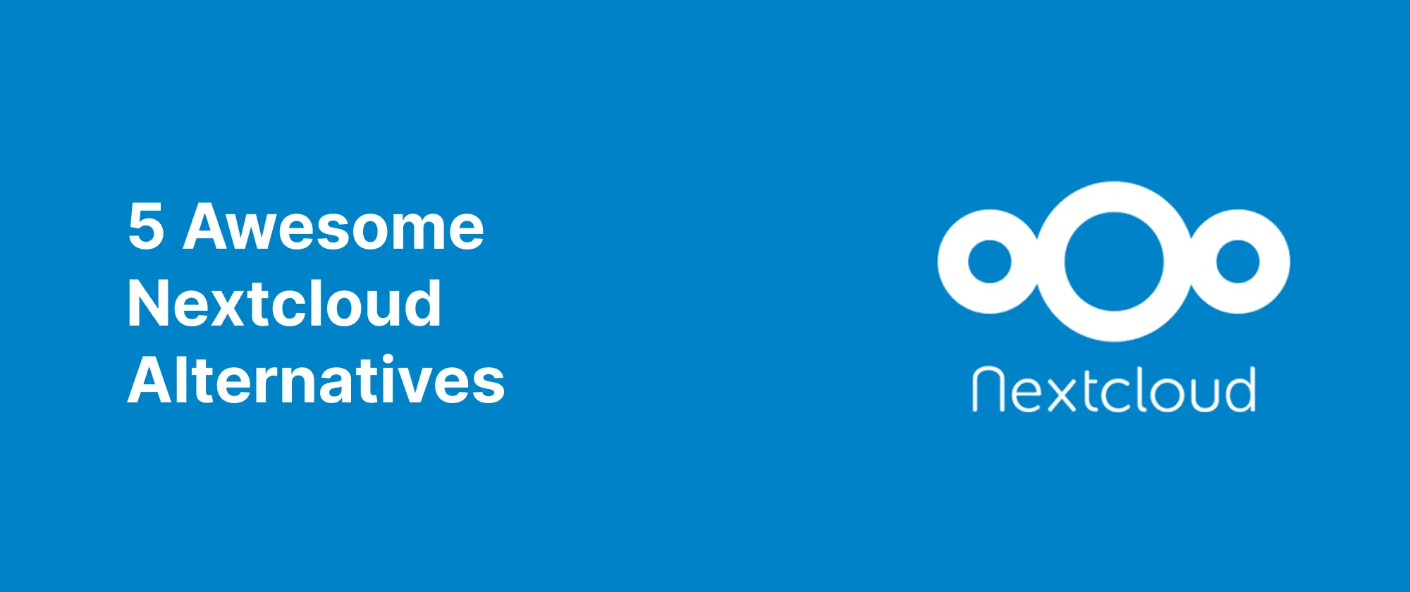5 großartige Nextcloud Alternativen